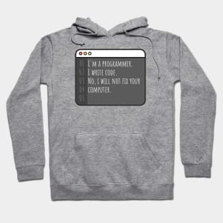 Develop programmer. Write code. Not fix your computer Hoodie